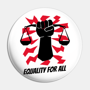 Equality For All / Black Lives Matter Pin