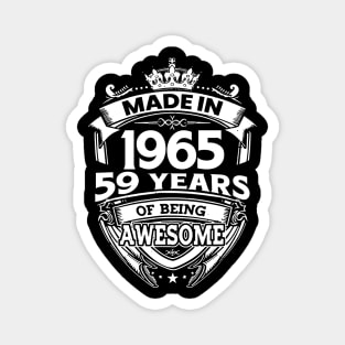 Made In 1965 59 Years Of Being Awesome Magnet