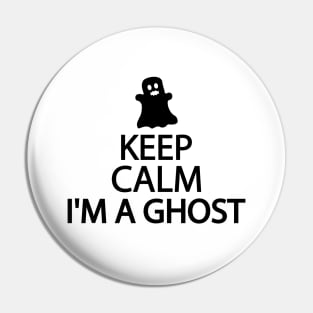 Keep calm I'm a ghost Pin