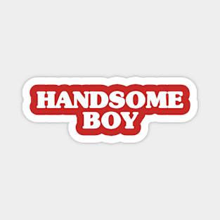 Handsome Boy Magnet