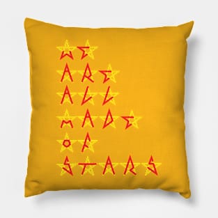 We are all made of Stars Pillow