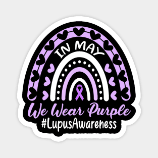 In May We Wear Purple Lupus Awareness Magnet