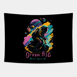 Dream Big, Never Give Up Tapestry