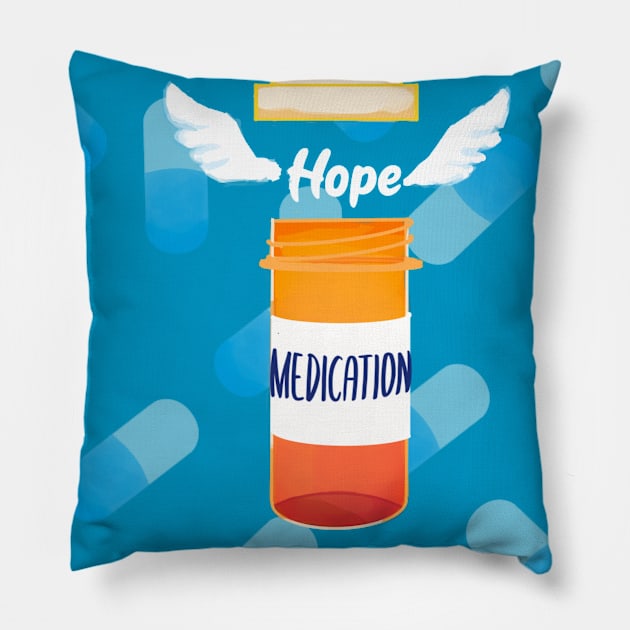 Medication brings hope Pillow by gpam