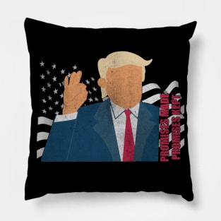 Promises Made Promises Kept Vote For Trump Pillow