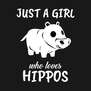 Just A Girl Who Loves Hippos T-Shirt