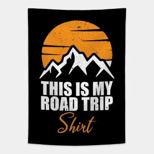 This Is My Road Trip Shirt Mountains lovers Tapestry