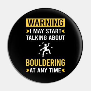 Warning Bouldering Rock Climbing Pin