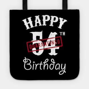 Happy 54th Quarantined Birthday Tote