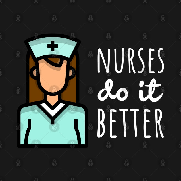 Nurses Do It Better by juinwonderland 41