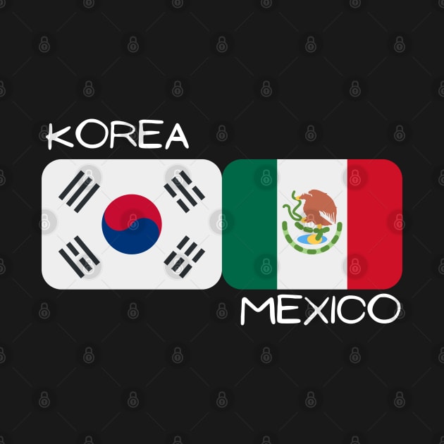 Korean Mexican - Korea, Mexico by The Korean Rage