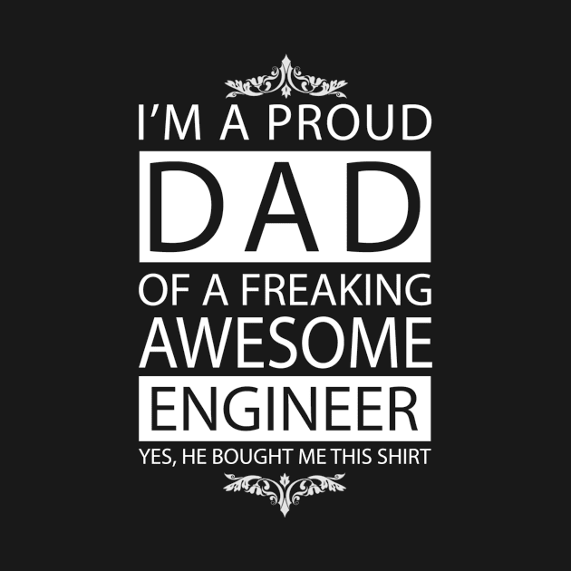 Proud Dad of Awesome Engineer by Skymann