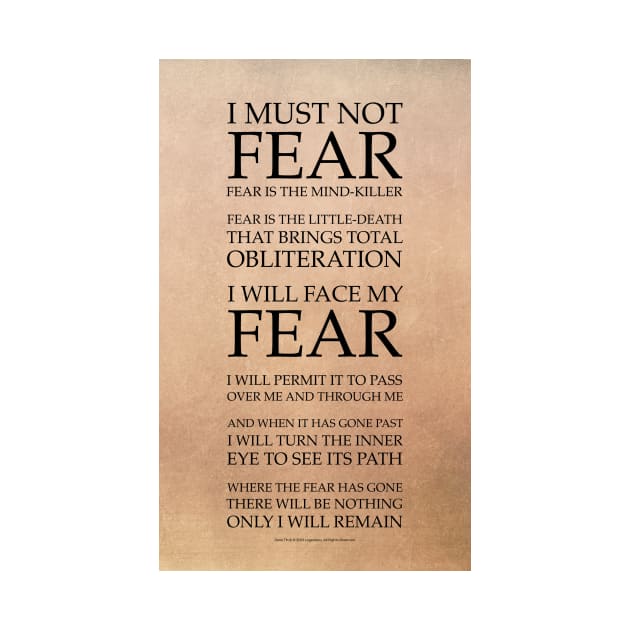 Fear Is The Mind Killer, Dune Litany by Dream Artworks