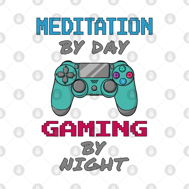 Meditation By Day Gaming By Night by jeric020290