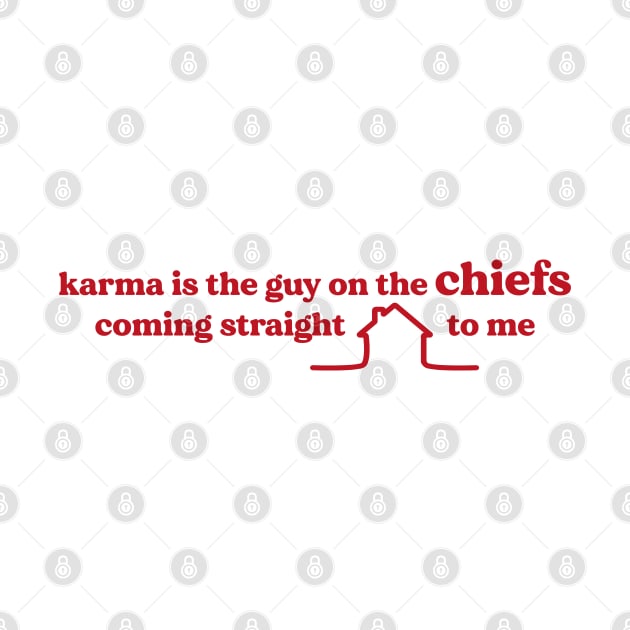 karma is the guy on the chiefs by Venus Print