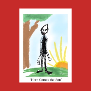 Here Comes the Son T-Shirt