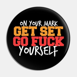 Go Fuck Yourself Pin