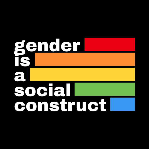 LGBTQ+. Non-Binary -Gender is a social construct by Sanu Designs