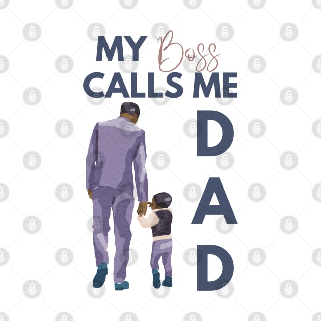 My Boss Calls Me Dad by ArTeaCupcake