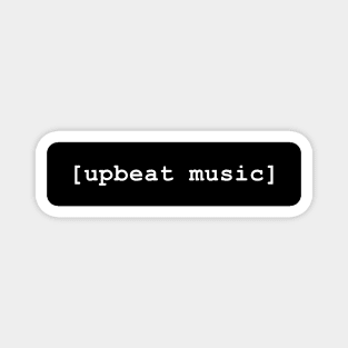 Upbeat music Magnet