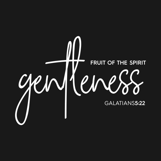 Gentleness Fruit of the Spirit Christian T-Shirt, T-Shirt, Faith-based Apparel, Women's, Men's, Unisex, Hoodies, Sweatshirts by authorytees