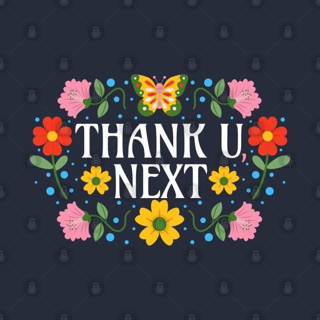 Thank U, Next - White Text - Spring Flowers - Thank You Next by Millusti