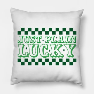 Just Plain Lucky Pillow