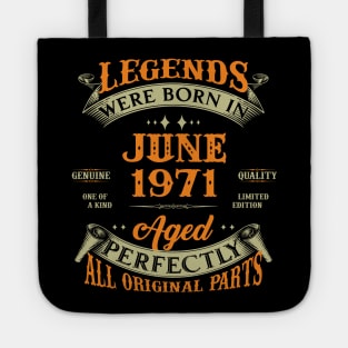 52nd Birthday Gift Legends Born In June 1971 52 Years Old Tote