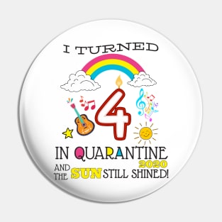 Quarantine 4th Birthday 2020 Pin