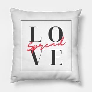 Spread Love! Pillow