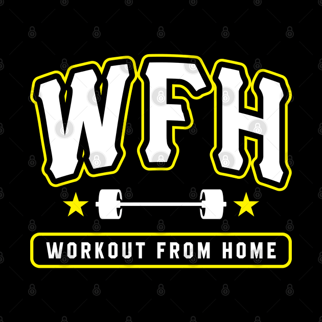 WFH Workout From Home by brogressproject