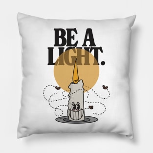 Be a light Pillow