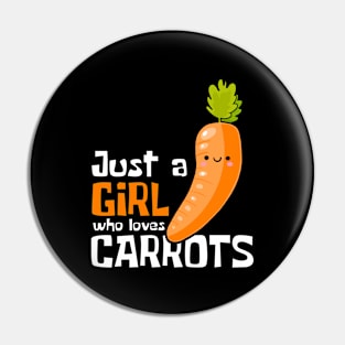 Carrot Queen: Just a Girl Who Loves Carrots! Pin