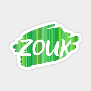 Transparent Zouk lettering on natural green background Magnet