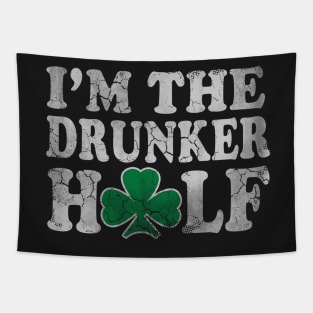 St Patricks Day Im The Drunker Half Couples Tapestry