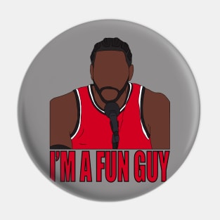 Kawhi Leonard "I'm A Fun Guy" Pin