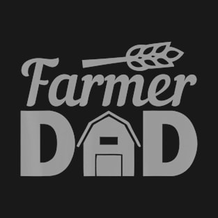 Farmer Dad Farming Father s Day Gift T-Shirt