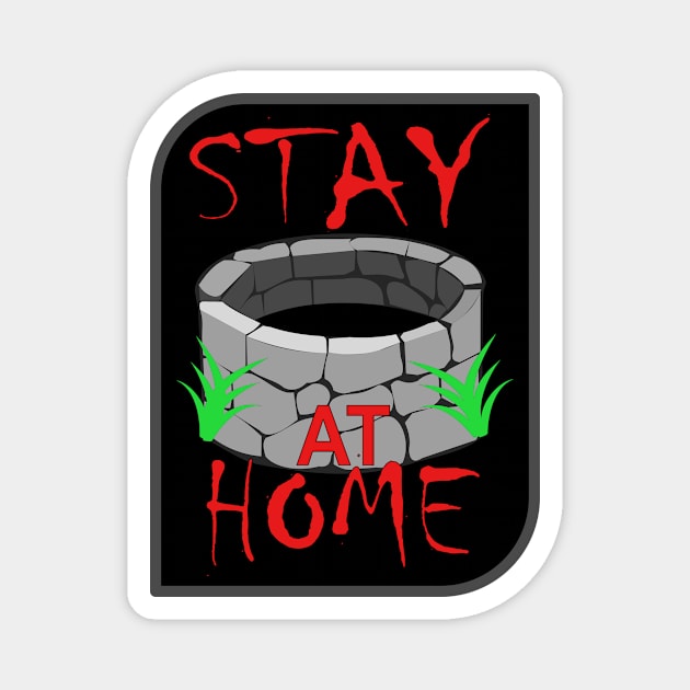 stay at home Magnet by kangmasJoko12