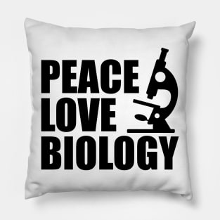 Biology - Peace Love Biology Pillow