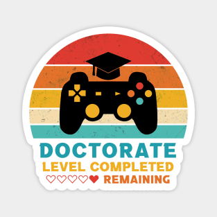 Retro Style Doctorate Level Completed Graduation Magnet