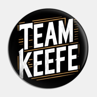 Team Keefe Pin