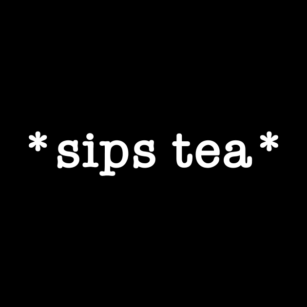 Sips Tea A Funny Slang - Females Around The World by mangobanana