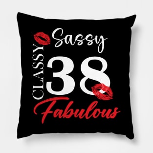 Sassy classy fabulous 38, 38th birth day shirt ideas,38th birthday, 38th birthday shirt ideas for her, 38th birthday shirts Pillow