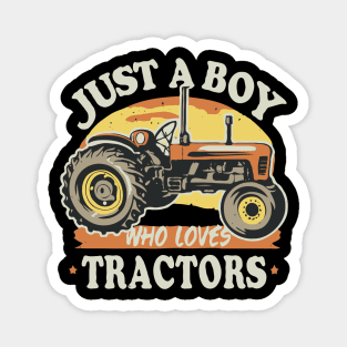 Just A Boy Who Loves Tractors. Farm Lifestyle Magnet