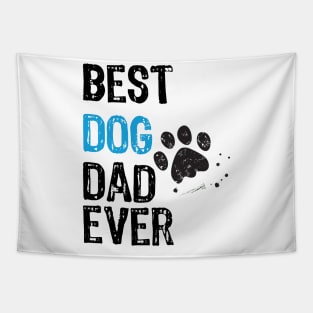 Best Dog Dad Ever Tapestry