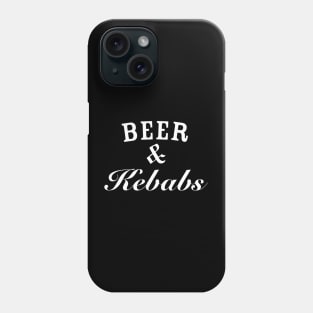 Beer and Kebabs Phone Case