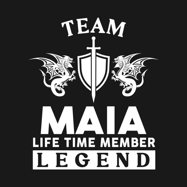 Maia Name T Shirt - Maia Life Time Member Legend Gift Item Tee by unendurableslemp118