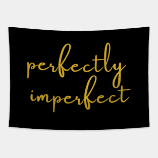 Perfectly imperfect Tapestry