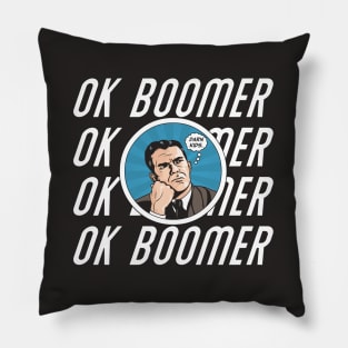 OK Boomer (Darn Kids) Pillow