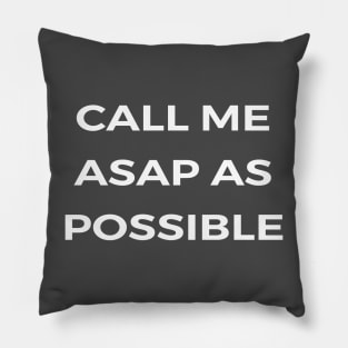 CALL ME ASAP - THE OFFICE Pillow